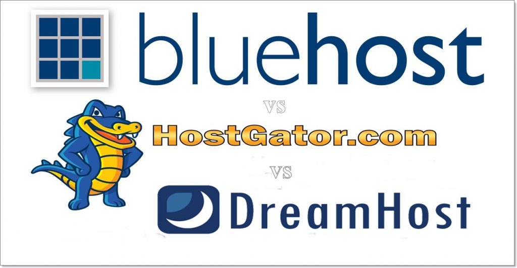 Bluehost Vs HostGator Vs DreamHost Bluehost-Vs-HostGator-Vs-DreamHost